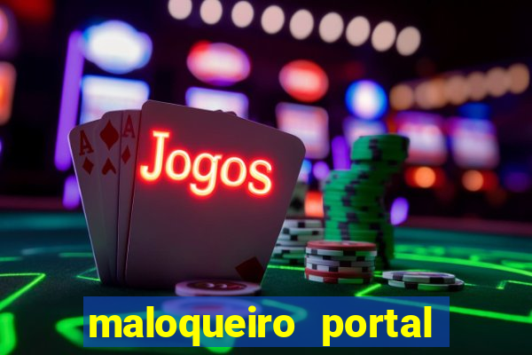 maloqueiro portal do zacarias